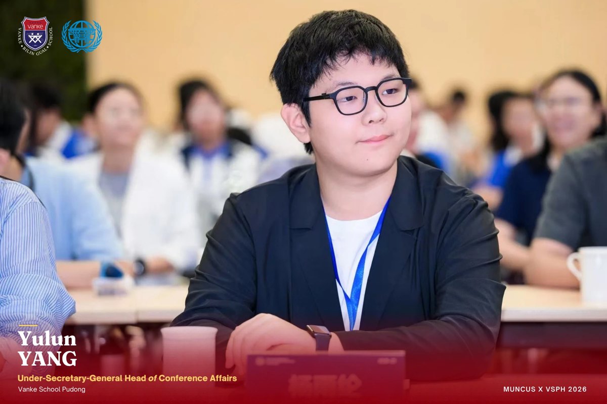 Yulun Yang, Under-Secretary-General, Head of Conference Affairs, Vanke School Pudong